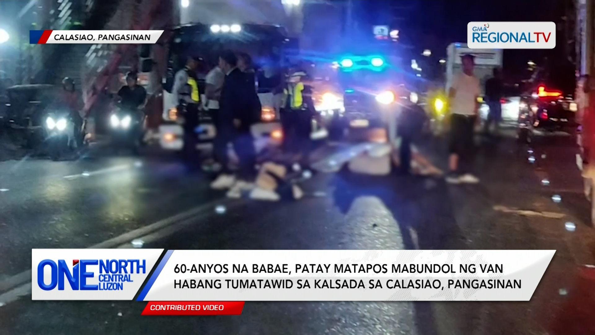 Babae, patay matapos mabundol ng van habang tumatawid sa kalsada | One North Central Luzon
