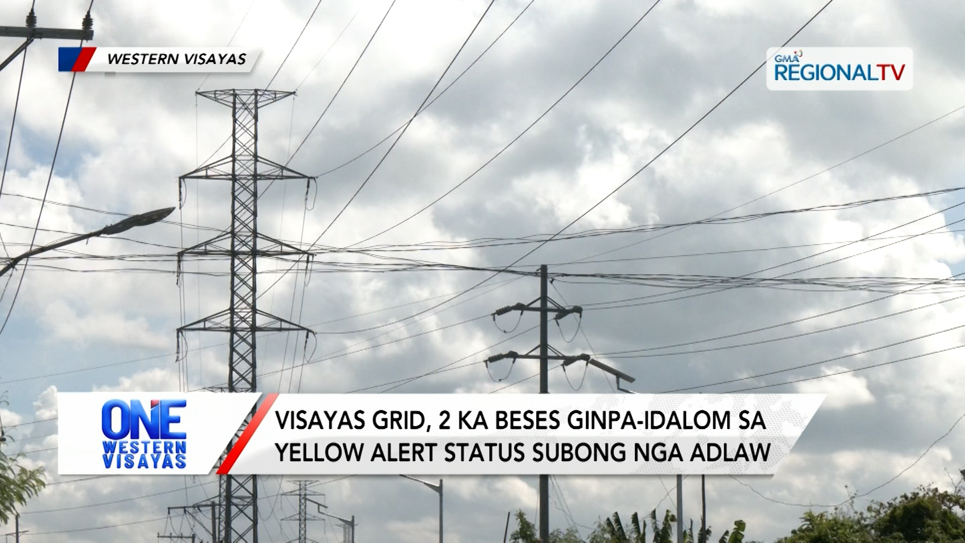 Visayas grid, 2 ka beses ginpa-idalom sa yellow alert status subong nga adlaw | One Western Visayas