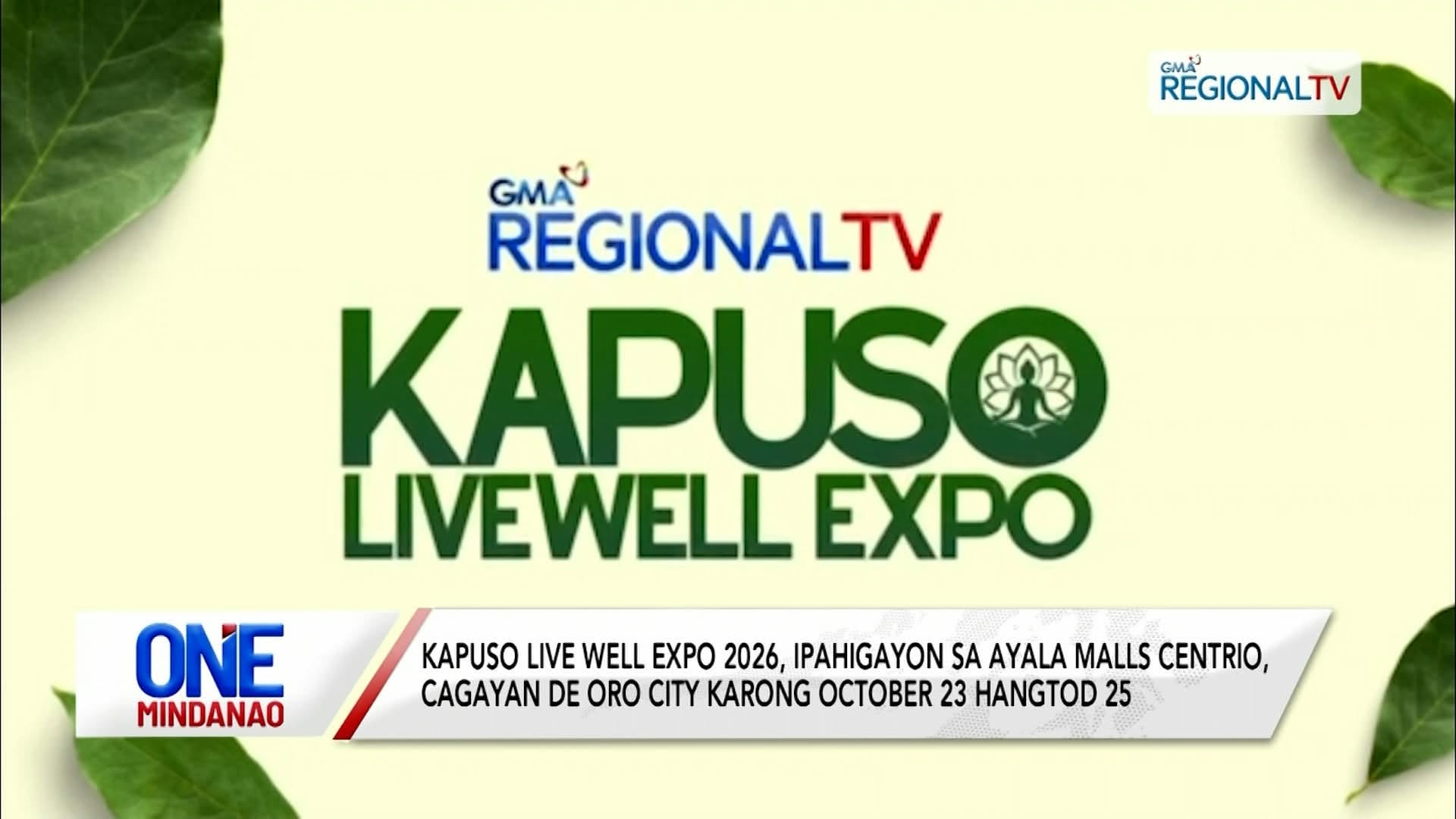 Kapuso Live Well Expo 2026, ipahigayon sa Cagayan De Oro City, Oct.23-25 I One Mindanao