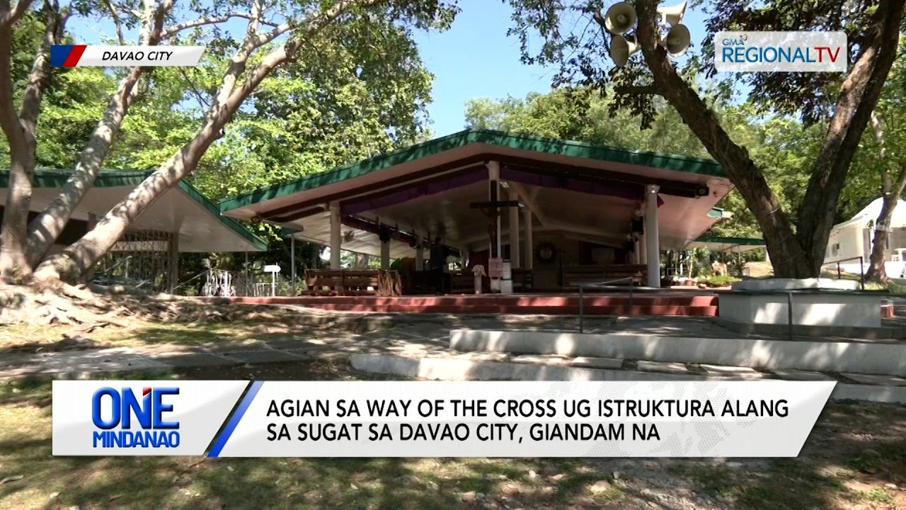 Agian sa Way of the Cross ug istruktura alang sa sugat sa Davao City, giandam na | One Mindanao