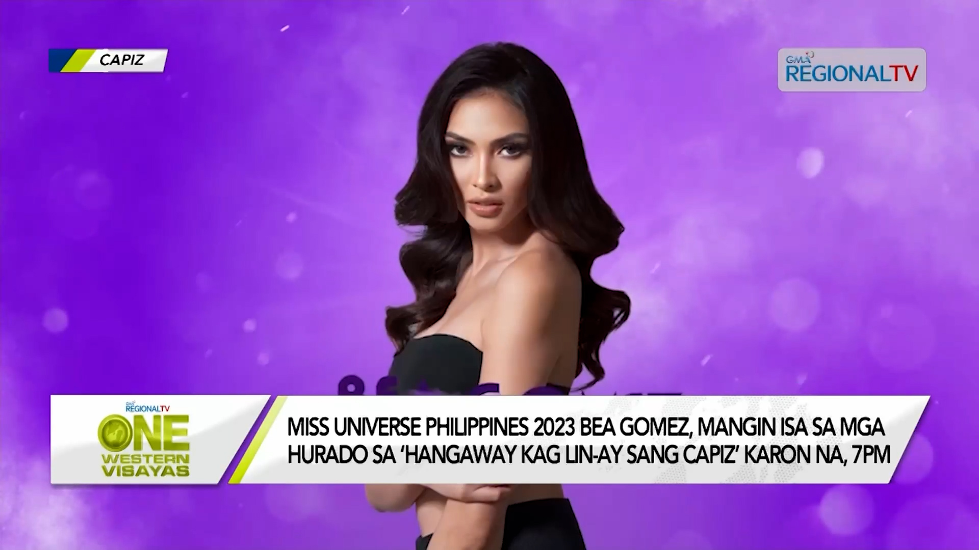 Bea Gomez, mangin judge sa ‘Hangaway kag Lin-ay sang Capiz’