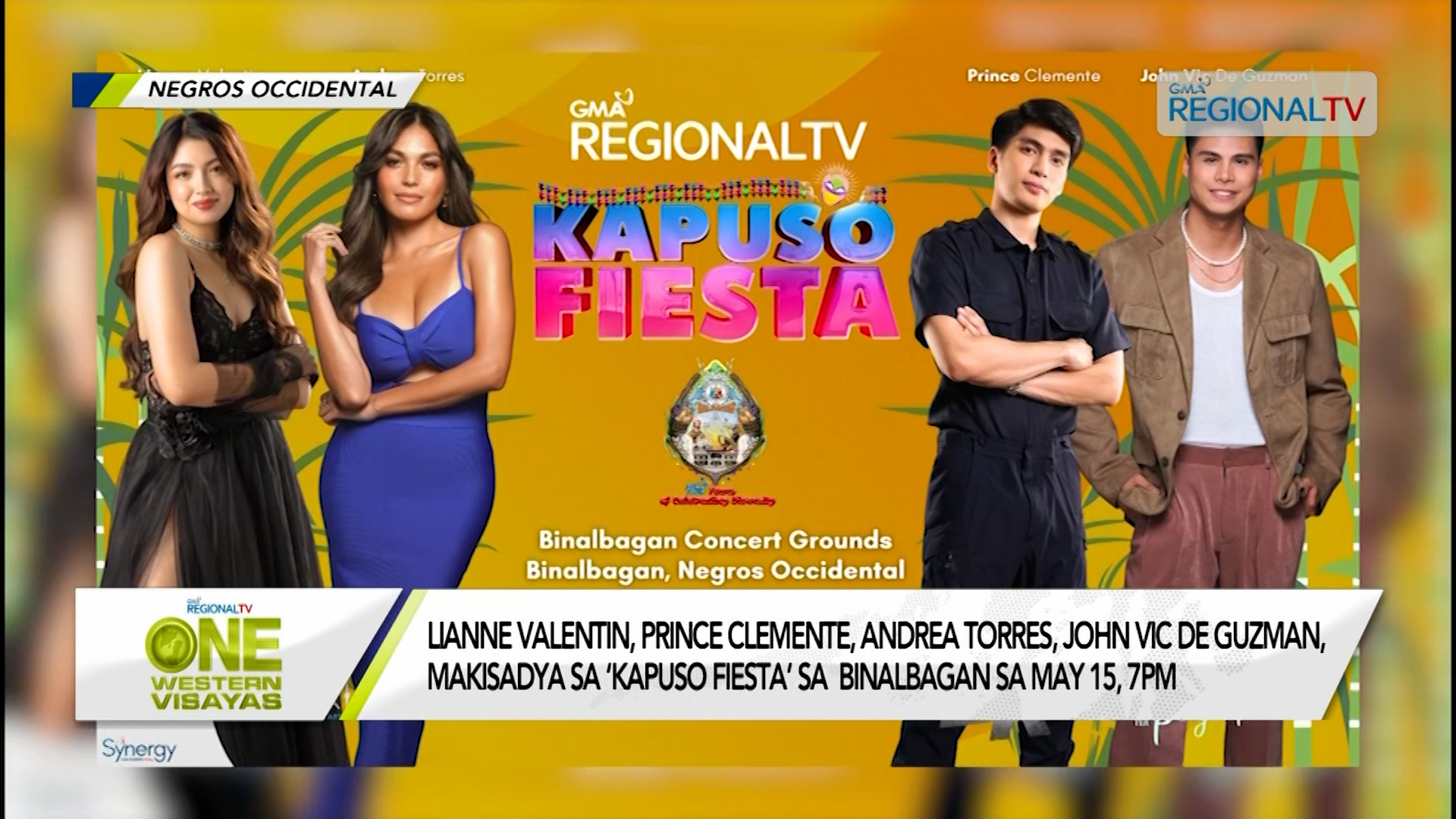 ‘Kapuso Fiesta’ sa Binalbagan sa May 15, 7pm