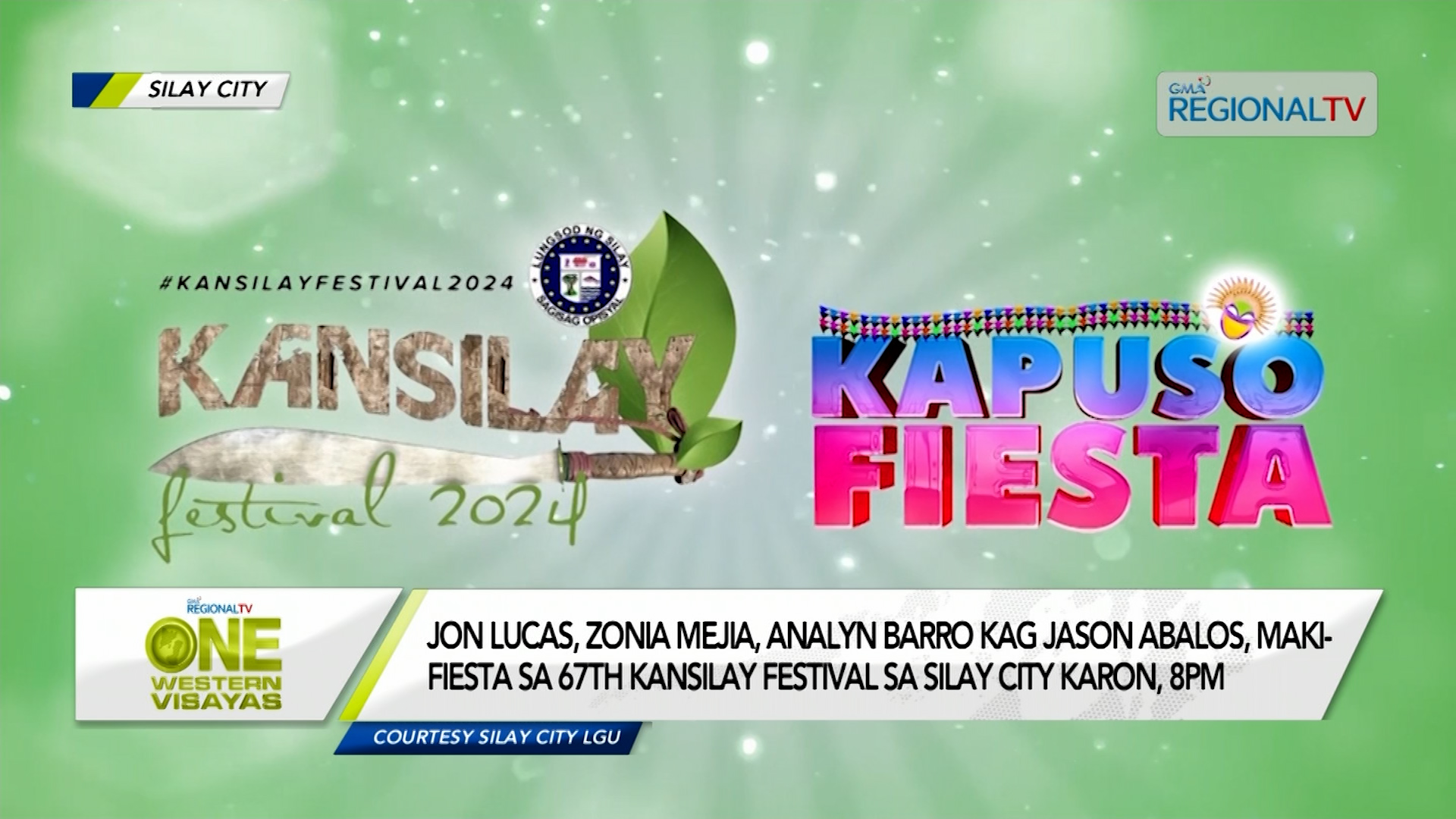 'Kapuso Fiesta sa 67th Kansilay Festival sa Silay City karon, 8pm