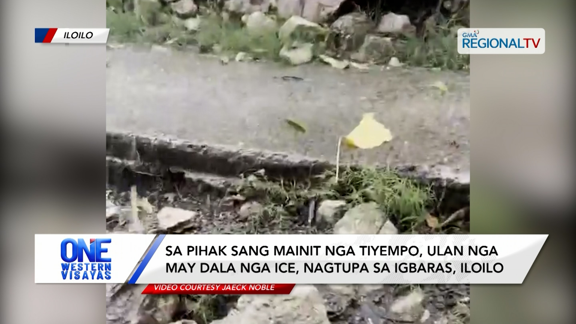 Sa pihak sang mainit nga tiyempo, ulan nga may dala nga ice, nagtupa sa Igbaras