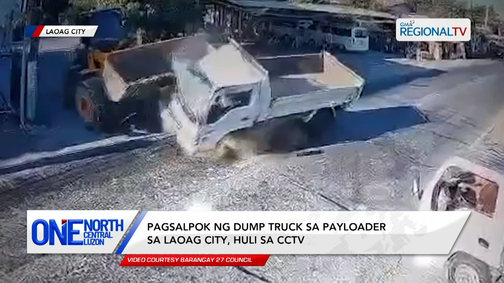 Pagsalpok ng dump truck sa payloader sa Laoag City, huli sa CCTV | One North Central Luzon