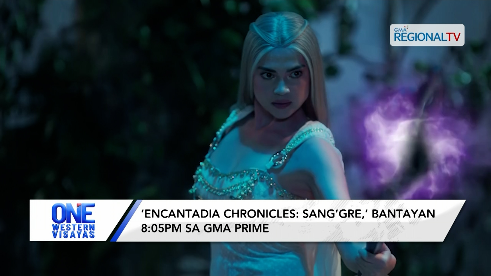 ‘Encantadia Chronicles: Sang’gre,’ kag ‘Never Say Die,’ bantayan sa GMA Prime | One Western Visayas