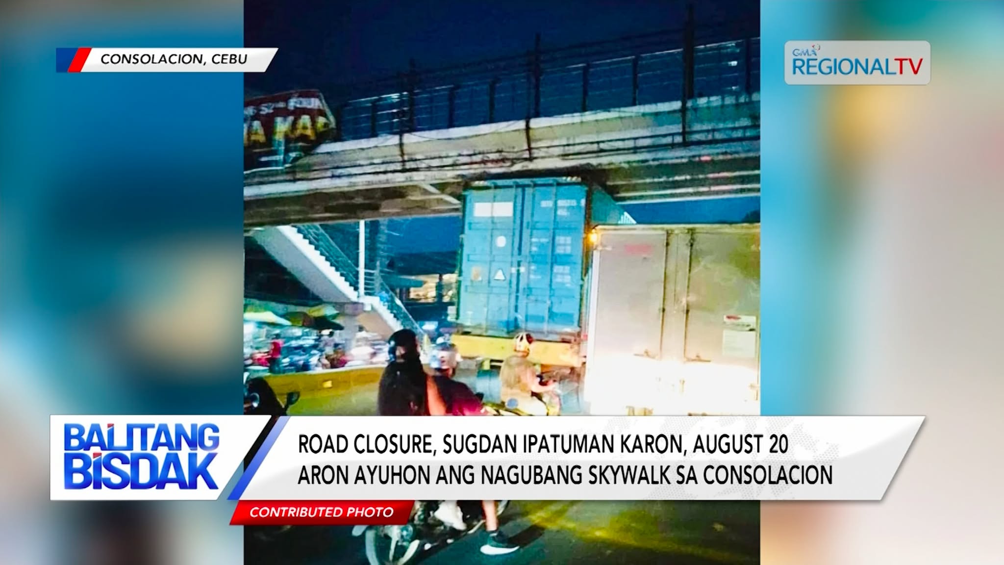 Road closure, ipatuman karon, August 20 aron ayuhon ang skywalk sa Consolacion | Balitang Bisdak