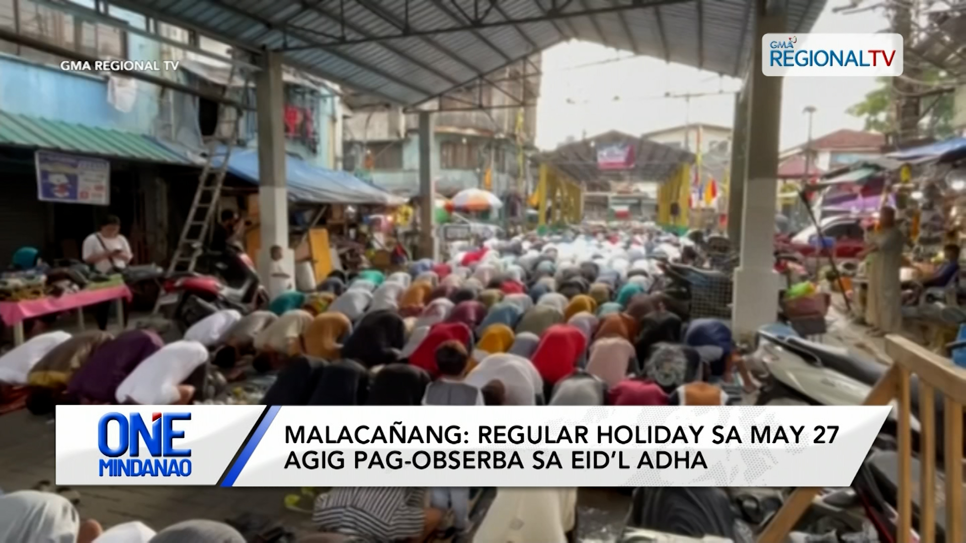 Malacañang: Regular holiday sa May 27 agig pag-obserba sa Eid’l Adha I One Mindanao