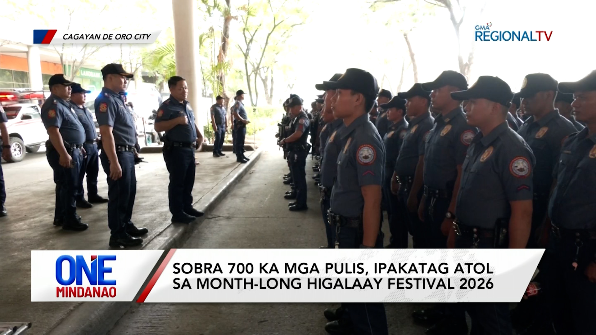 700 ka mga pulis, ipakatag atol sa Month-Long Higalaay Festival 2026 I One Mindanao