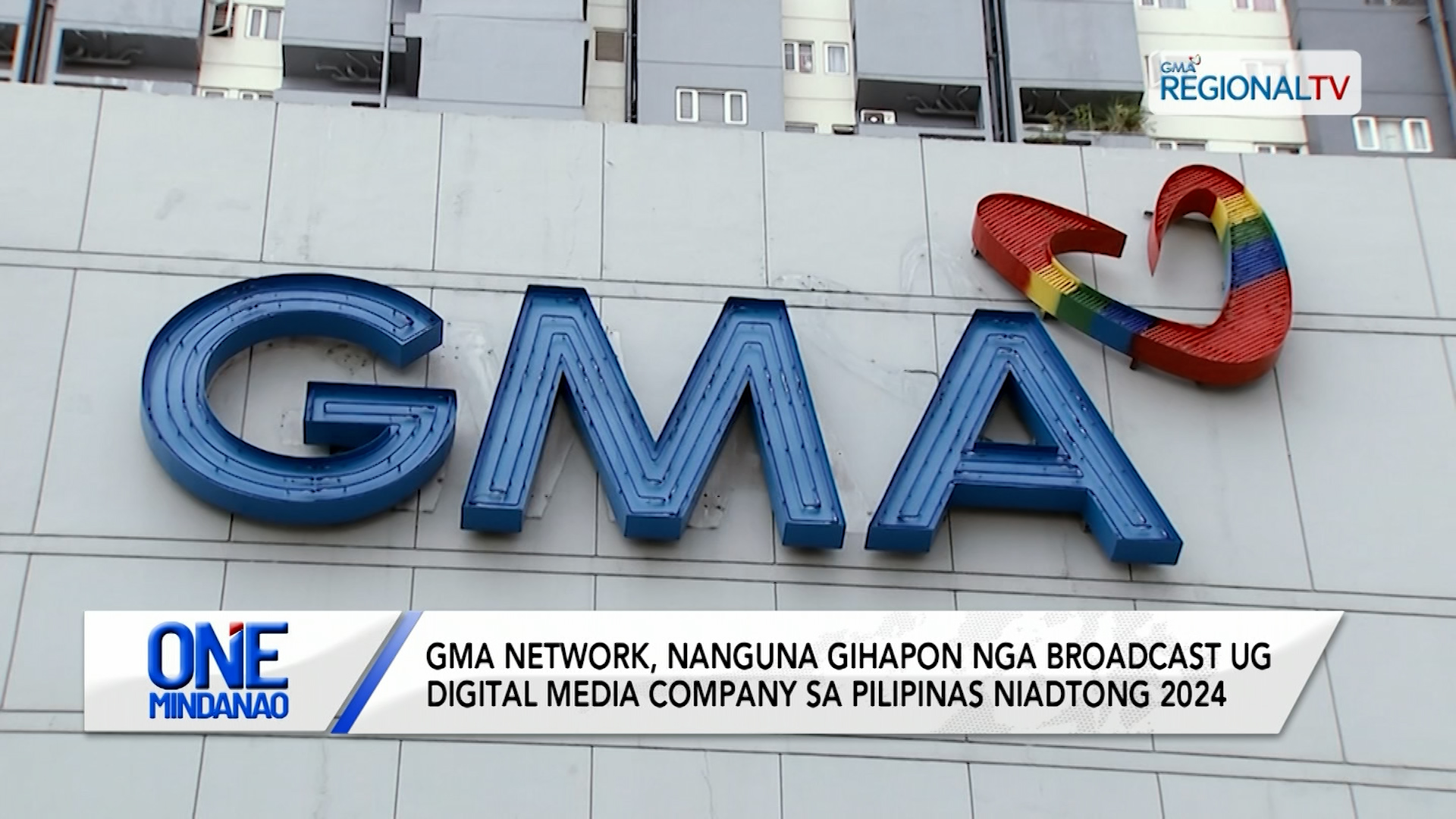 GMA Network, nanguna gihapon nga broadcast ug digital media company