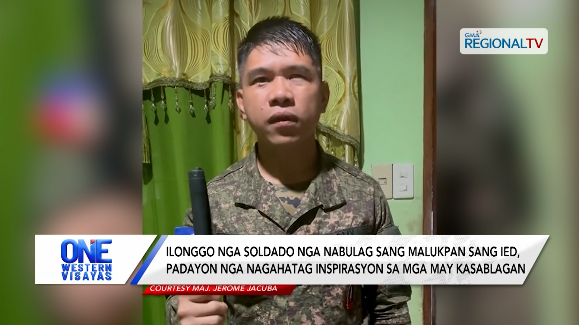 Ilonggo nga soldado nga nabulag bangud sa IED, padayon nagahatag inspirasyon| One Western Visayas