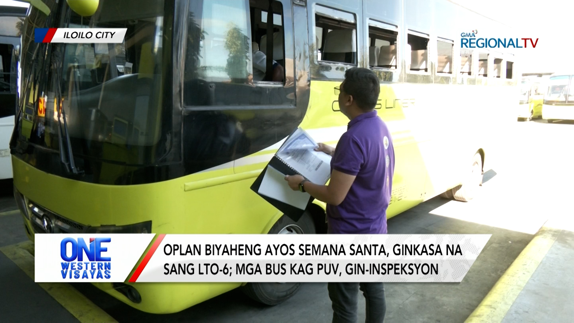 Oplan biyaheng ayos semana santa, ginkasa na sang LTO-6; mga bus gin-inspeksyon| One Western Visayas
