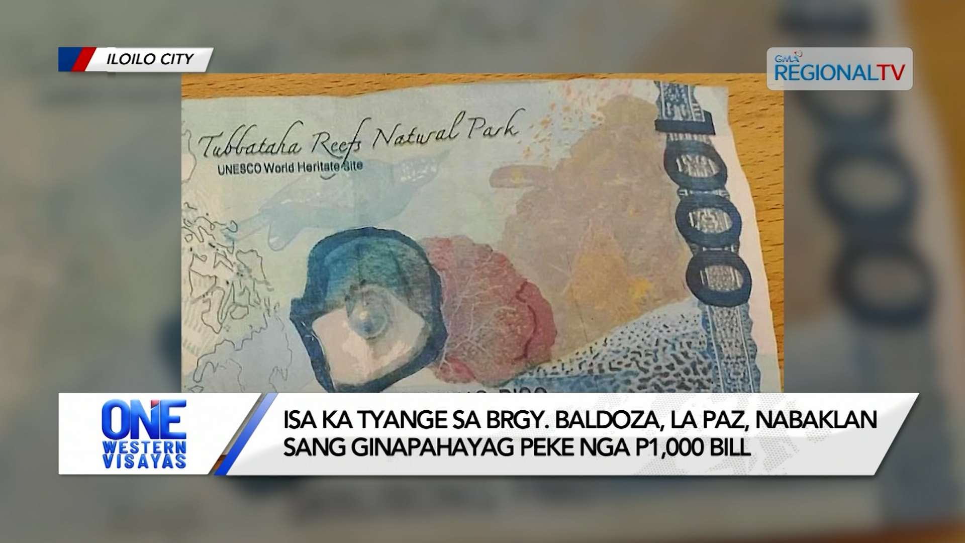 Isa ka tyange sa Brgy. Baldoza, La Paz, nabaklan sang peke nga P1,000 bill