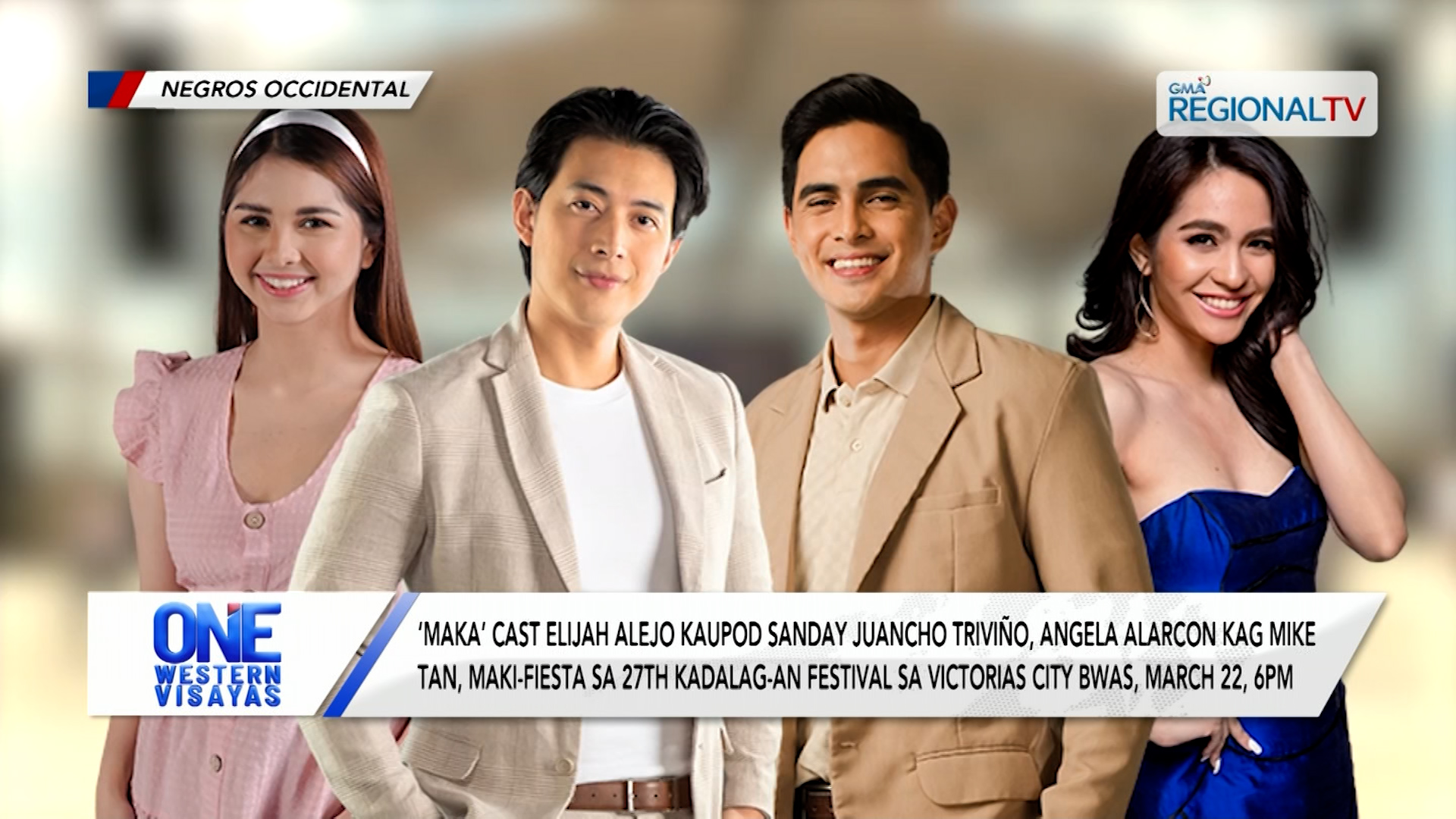 'Kapuso Fiesta' sa 27th Kadalag-an Festival sa Victorias City, March 22, 6pm