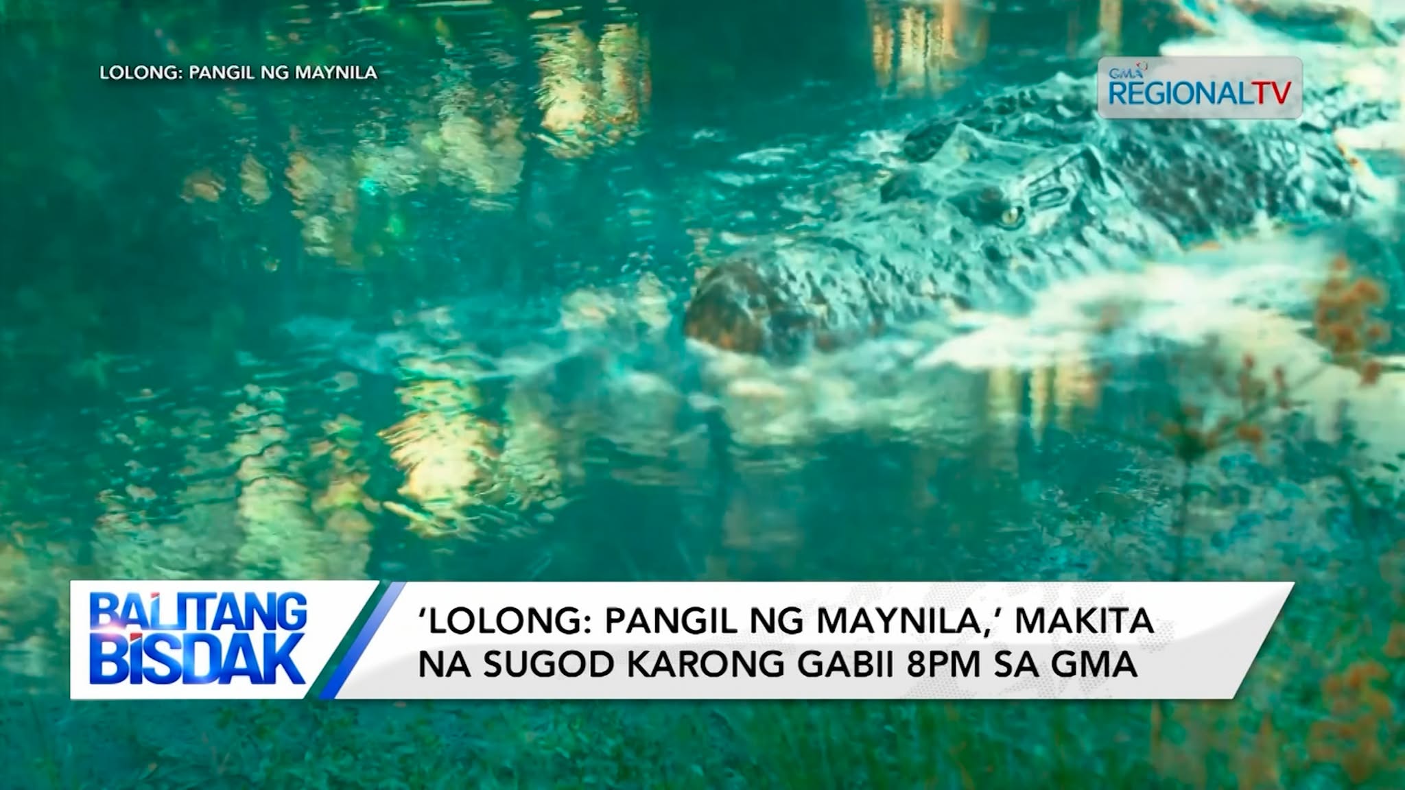 'Lolong: Pangil ng Maynila’