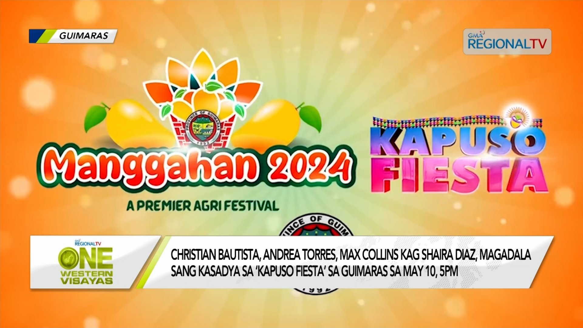 ‘Kapuso Fiesta’ sa Guimaras sa May 10, 5pm