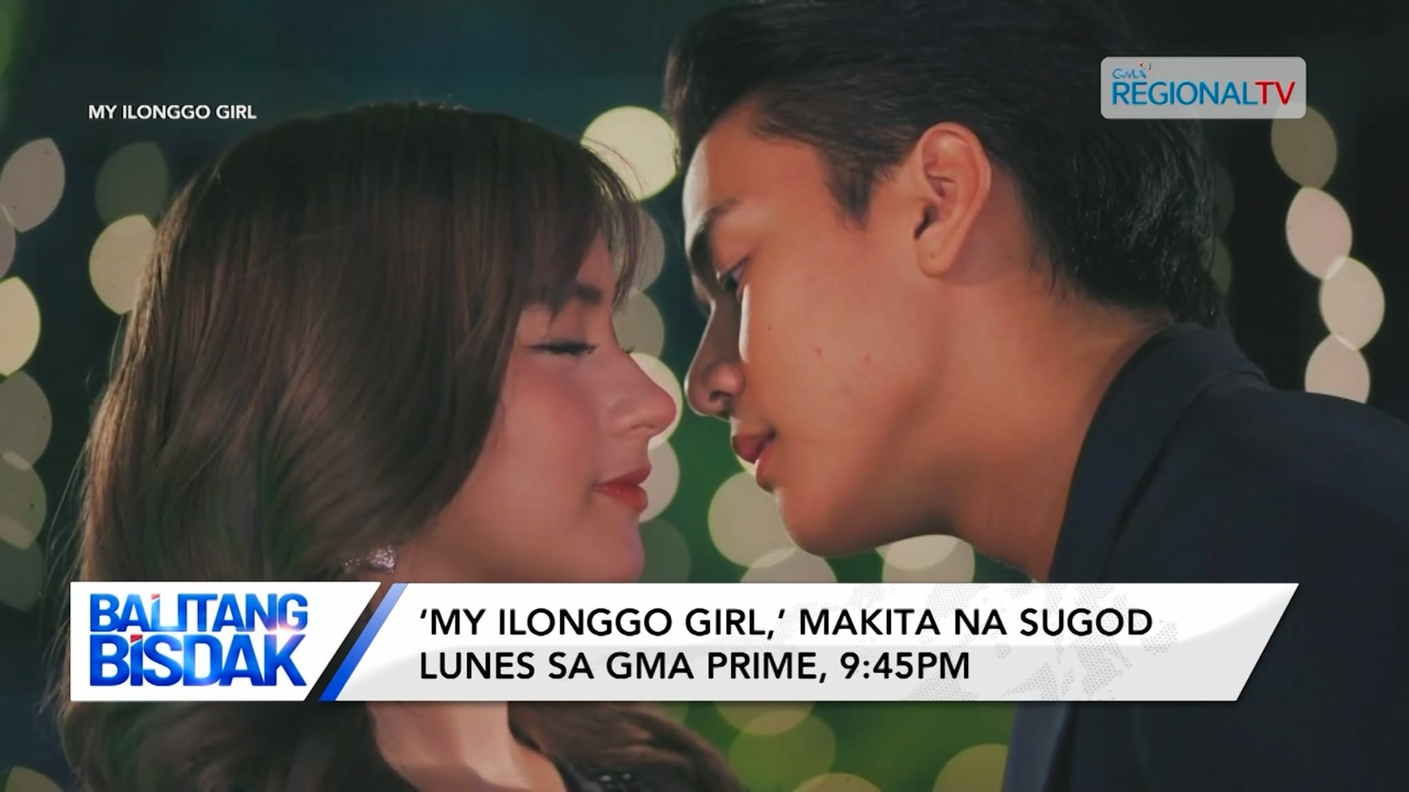 ‘My Ilonggo Girl,’ karong gabii na ang world premiere, 9:35pm sa GMA Prime