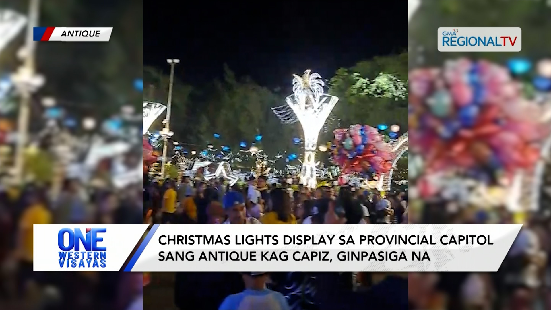 Christmas lights display sa Provincial Capitol sang Antique kag Capiz ginpasiga| One Western Visayas