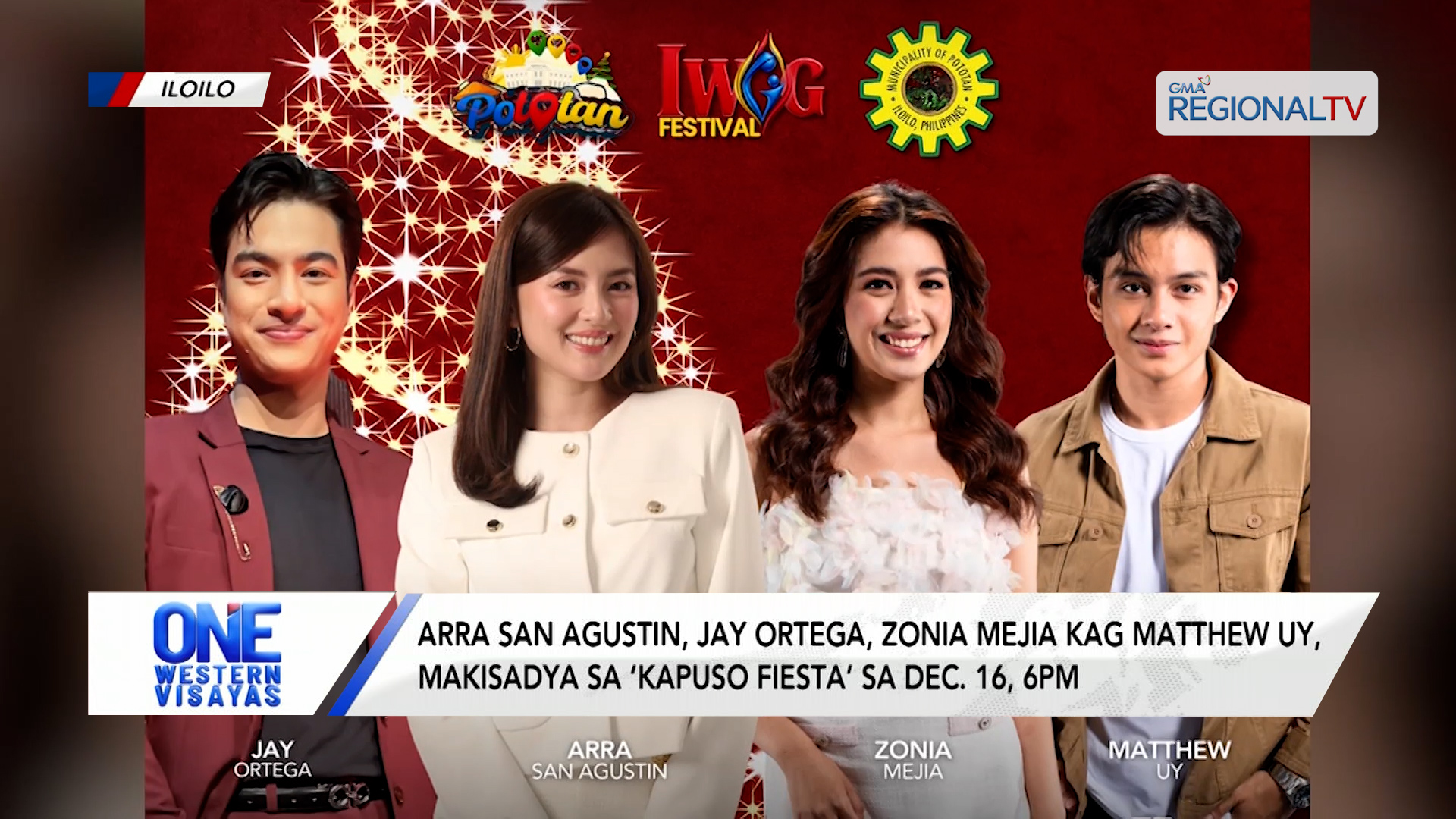 ‘Kapuso Fiesta’ sa Opening sang Iwag Festival sa Dec. 16, 6pm | One Western Visayas