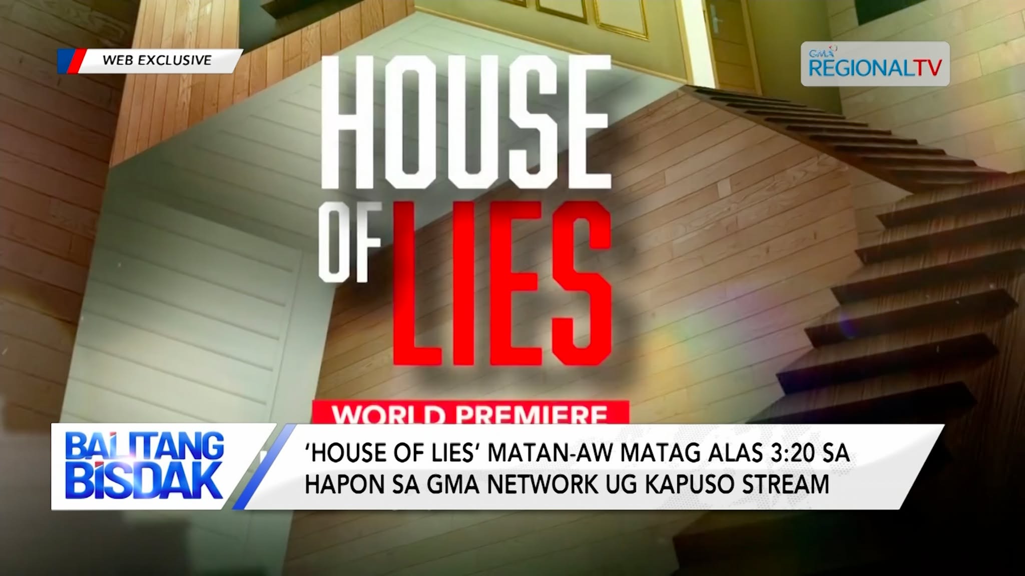 ‘House of Lies’ Matan-aw na sa GMA Network ug Kapuso Stream | Balitang Bisdak