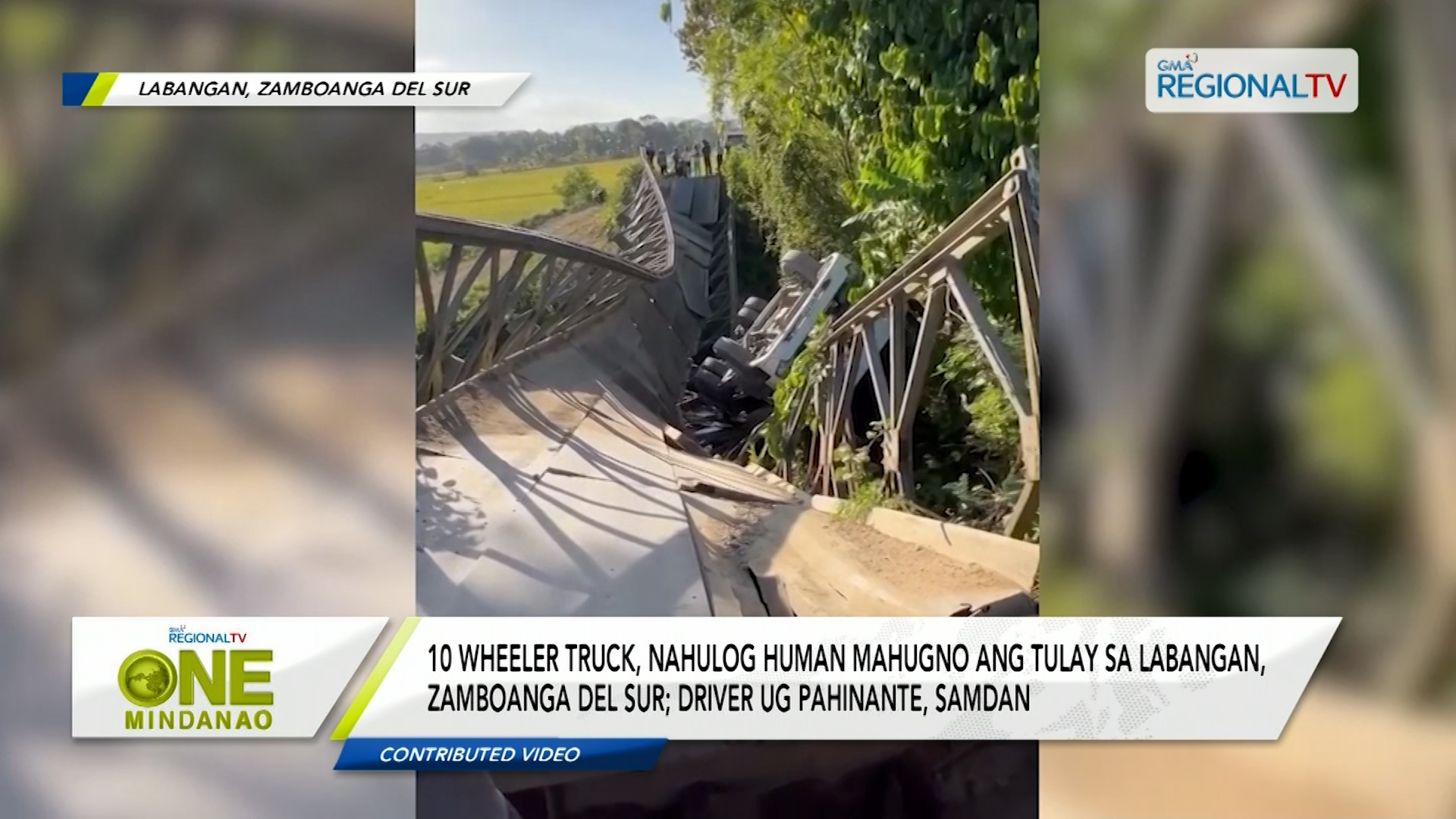 10 wheeler truck, nahulog human mahugno ang tulay