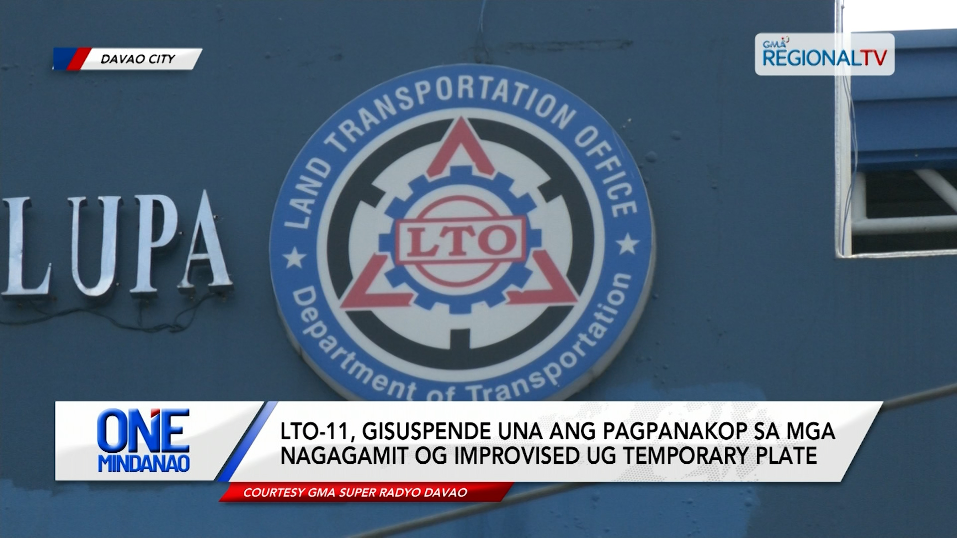 LTO-11, gisuspende ang pagpanakop sa mga nagagamit og improvised plate | One Mindanao