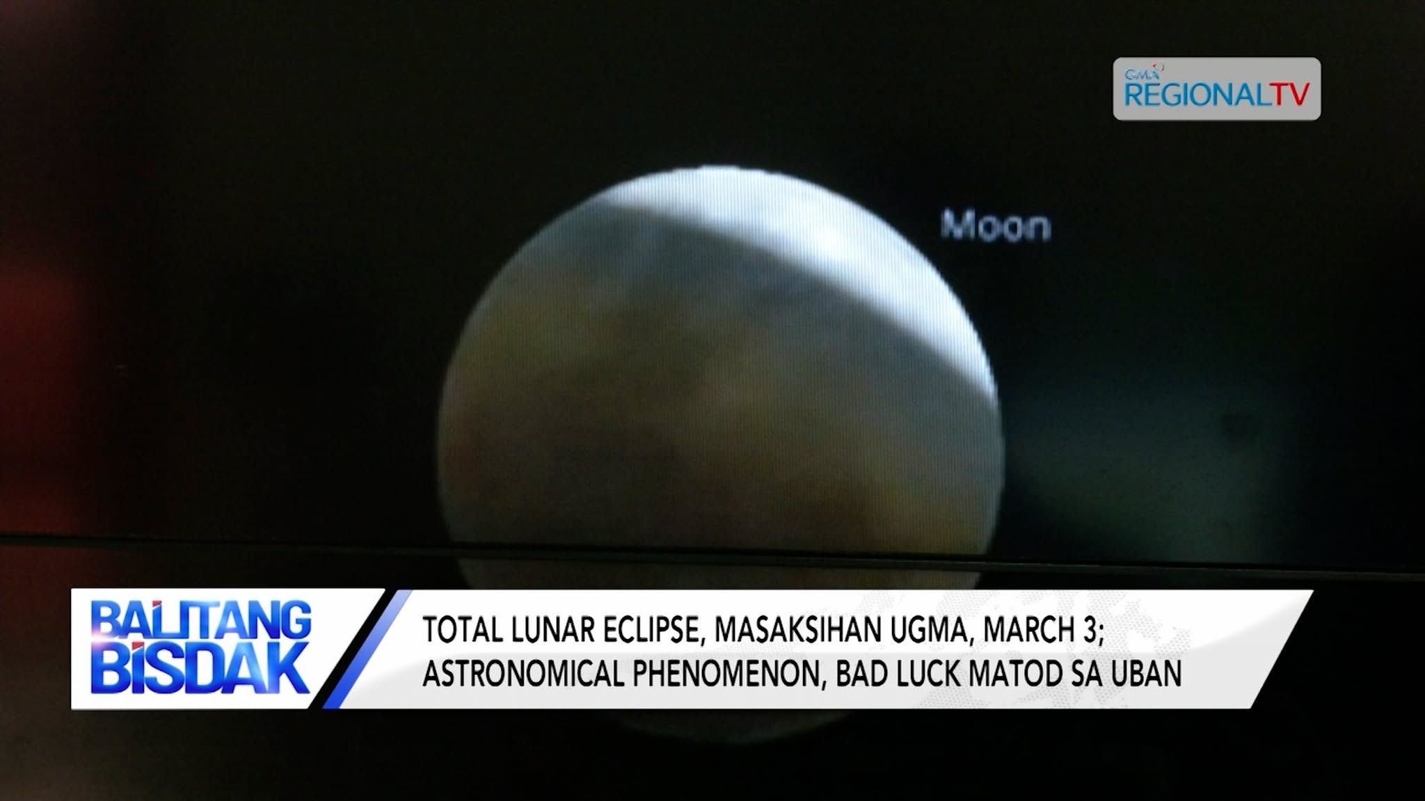 Total Lunar Eclipse, Masaksihan sa March 4 | Balitang Bisdak