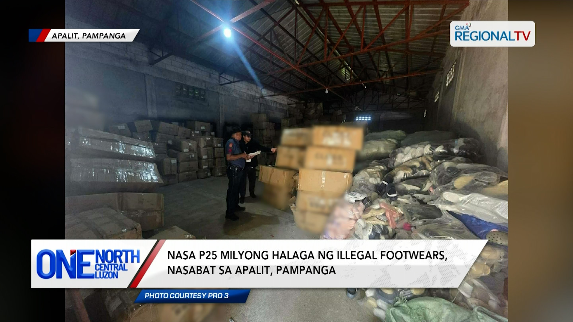 Nasa P25 milyong halaga ng illegal footwears, nasabat sa Apalit, Pampanga. | One North Central Luzon