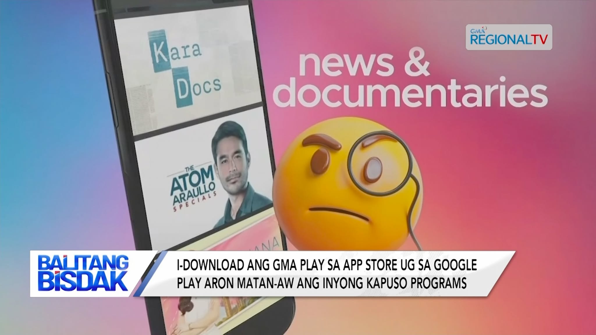 GMA Play, pwede nang madownload sa App Store ug sa Google Play | Balitang Bisdak