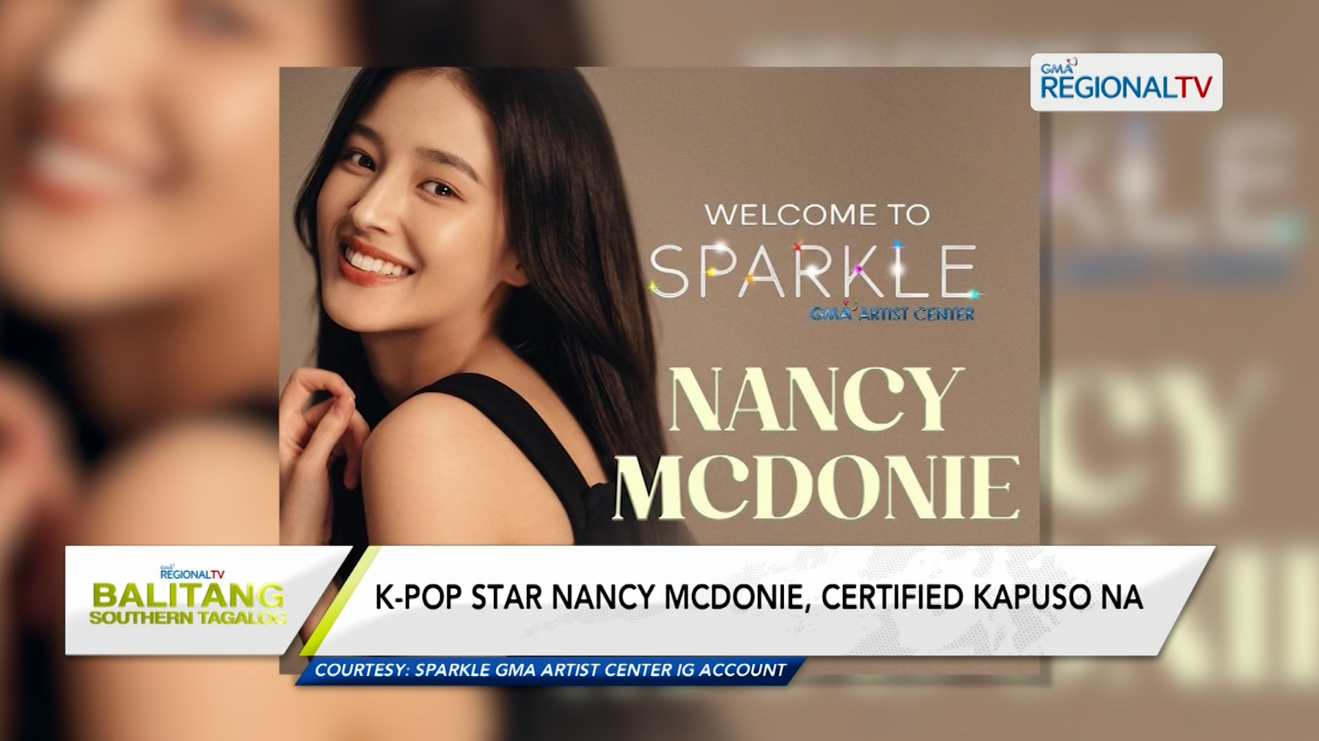 K-Pop star Nancy Mcdonie, certified kapuso na | Balitang Southern Tagalog