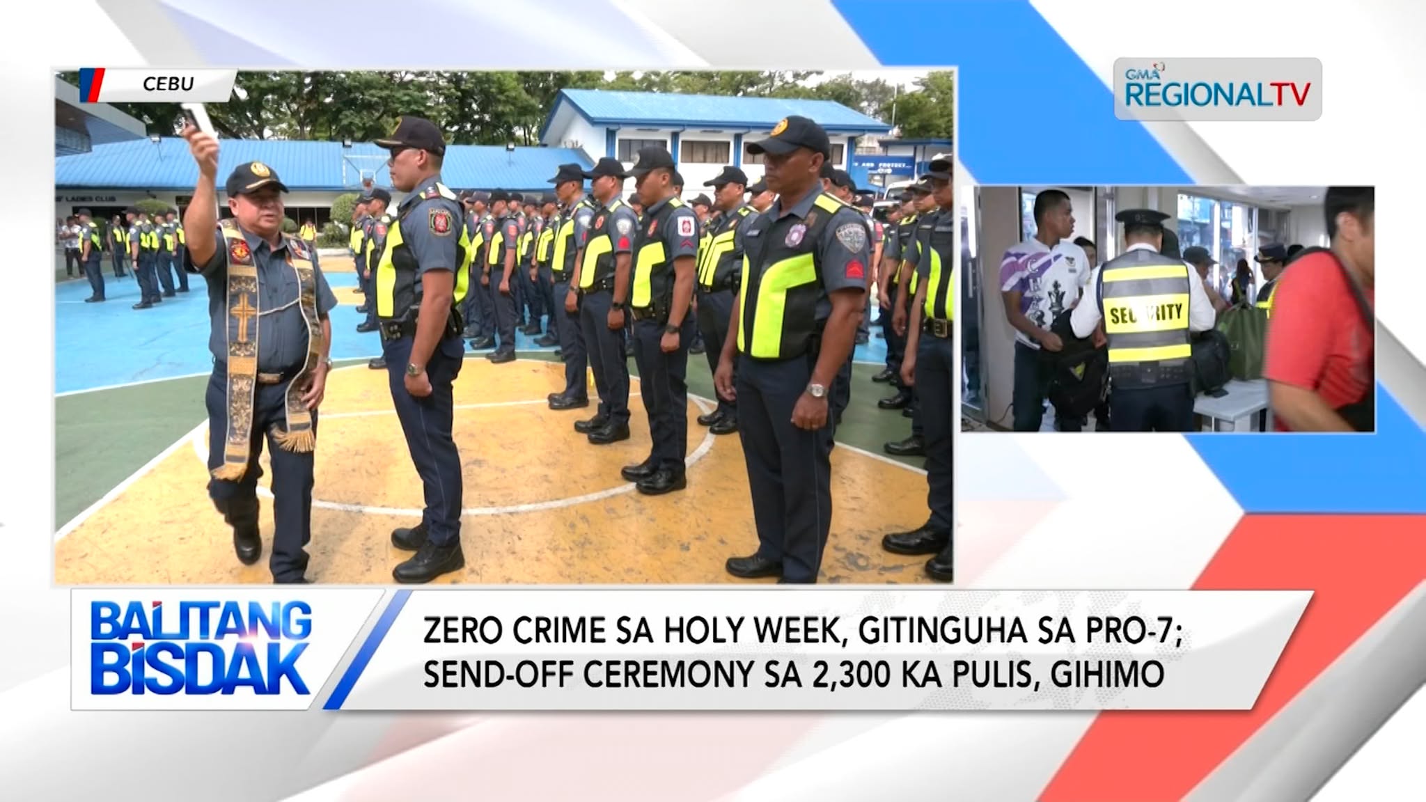 Zero crime sa Holy Week, gitinguha sa PRO-7; send-off sa 2,300 ka pulis, gihimo