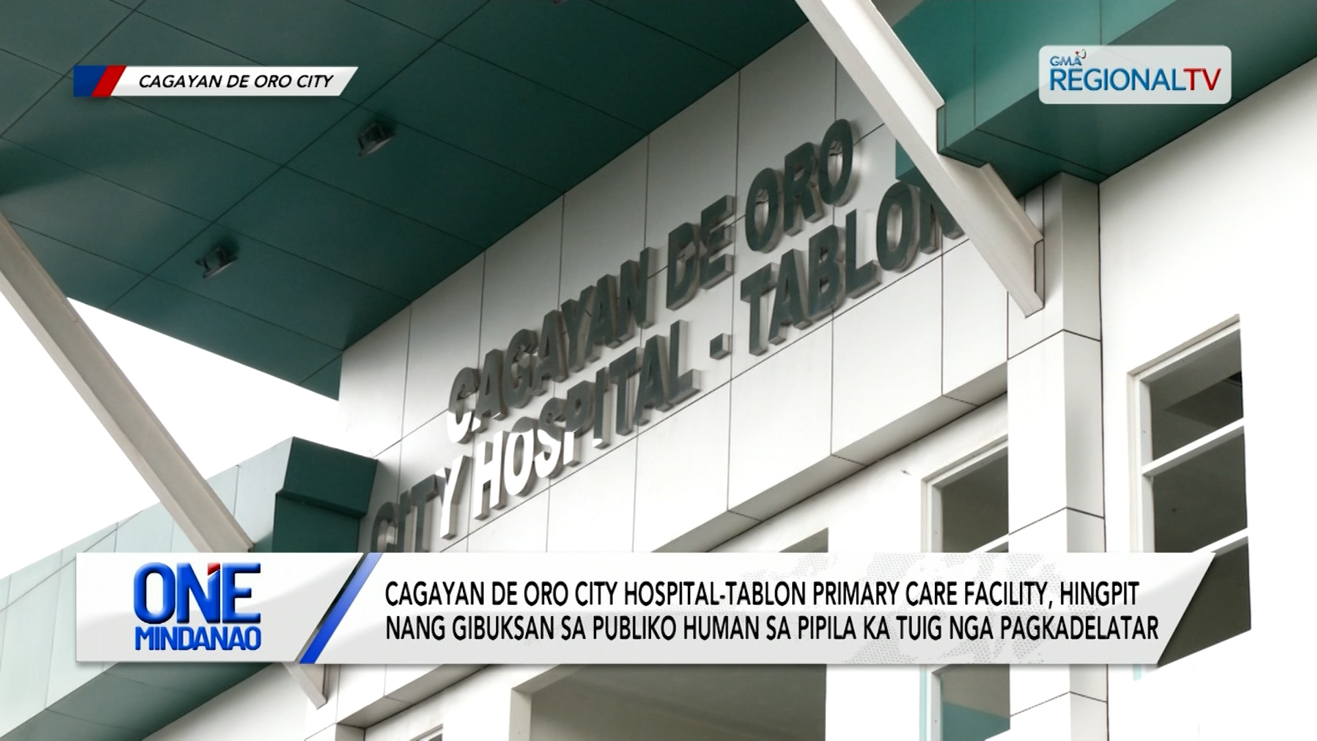 Cagayan de Oro City Hospital-Tablon Primary Care Facility, hingpit nang gibuksan | One Mindanao