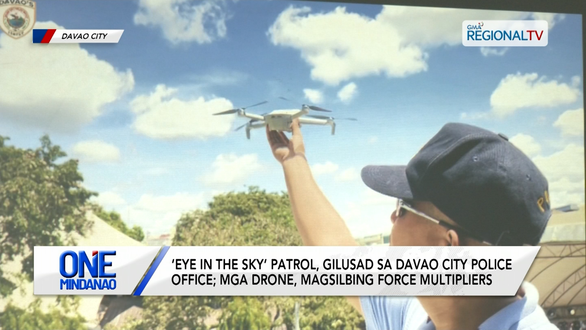 ‘Eye in the Sky’ Patrol, gilusad sa Davao City Police Office; | One Mindanao