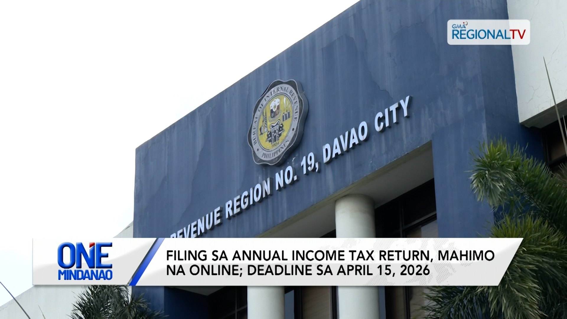 Filing sa Annual Income Tax Return, mahimo na online | One Mindanao