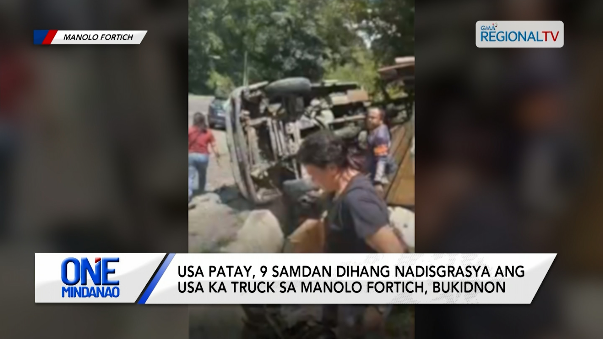 Usa patay, 9 samdan dihang nadisgrasya ang usa ka truck I One Mindanao