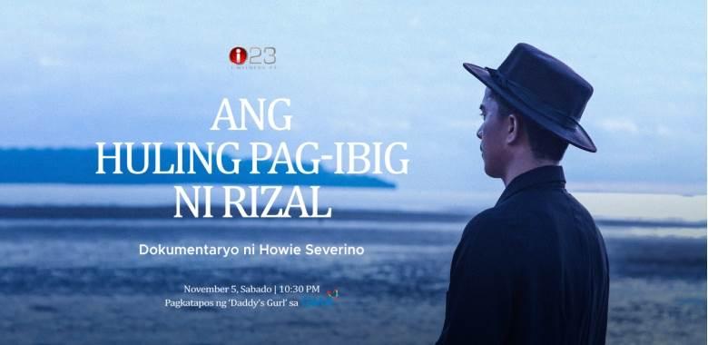 Ang Huling Pag Ibig Ni Rizal Dokumentaryo Ni Howie Severino Ngayong Sabado Sa I Witness 7061