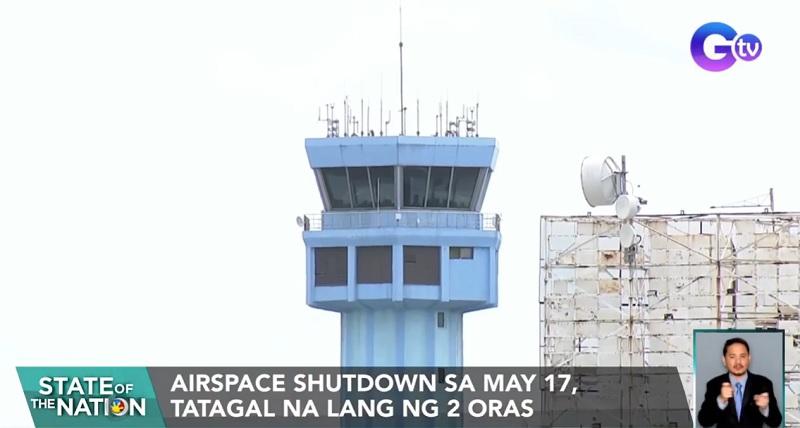 Scheduled airspace shutdown down on May 17 reduced to 2 hours, says CAAP Scheduled airspace shutdown down on May 17 reduced to 2 hours, says CAAP