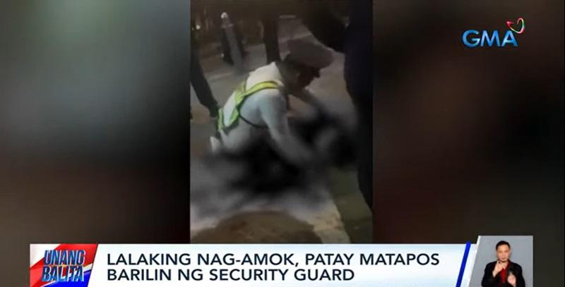 Lalaki na umanoý nag-amok, patay matapos barilin ng gwardiya sa Maynila