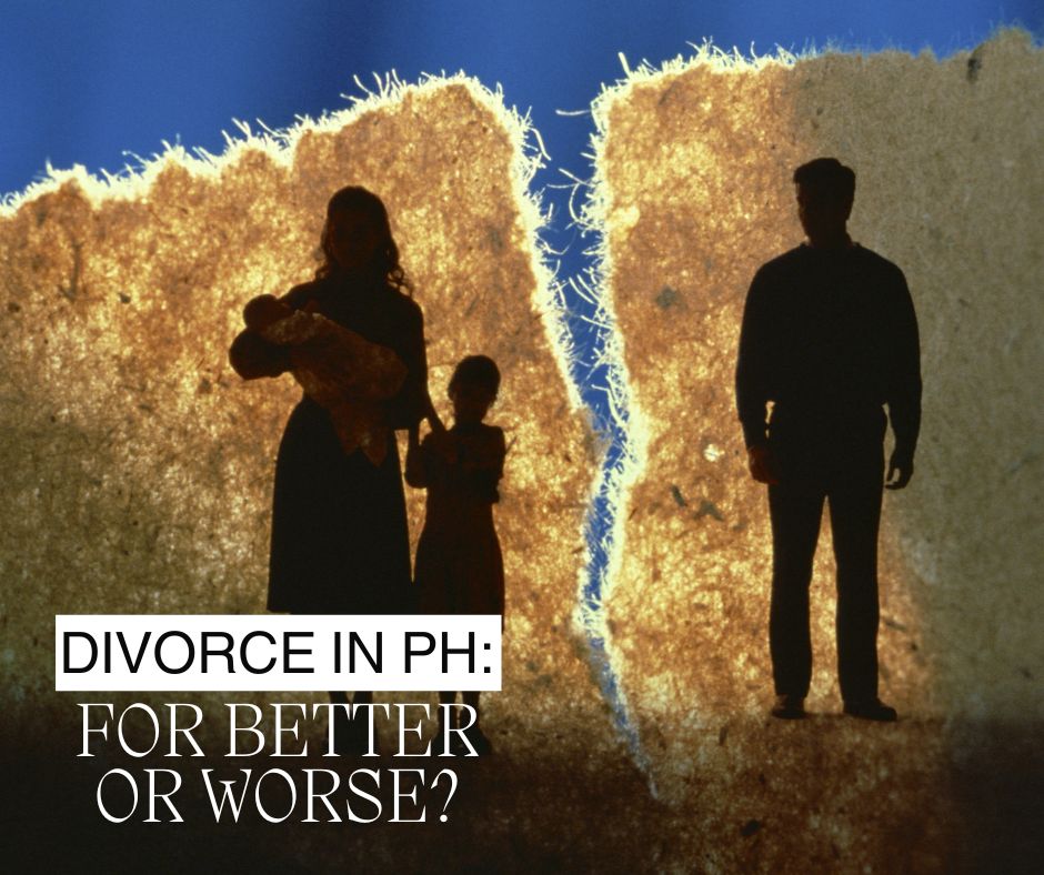 Is the absence of Divorce law here for the better, or for worse?
