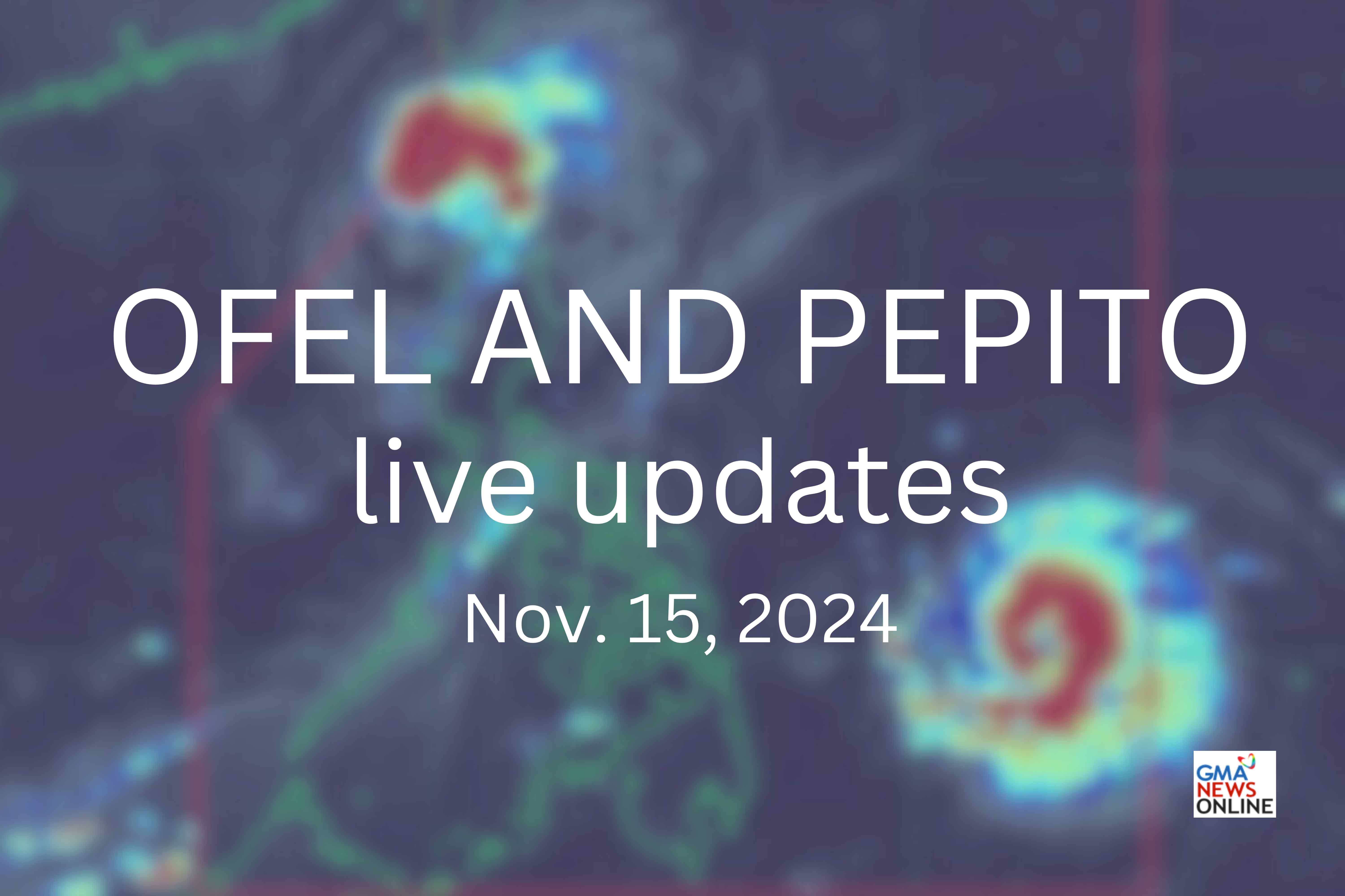 Ofel and Pepito updates on Friday November 15