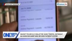 Tindera, nawalan ng P45K sa e-wallet dahil sa lalaking nag-‘cash in’ at nagpa-scan ng QR code?