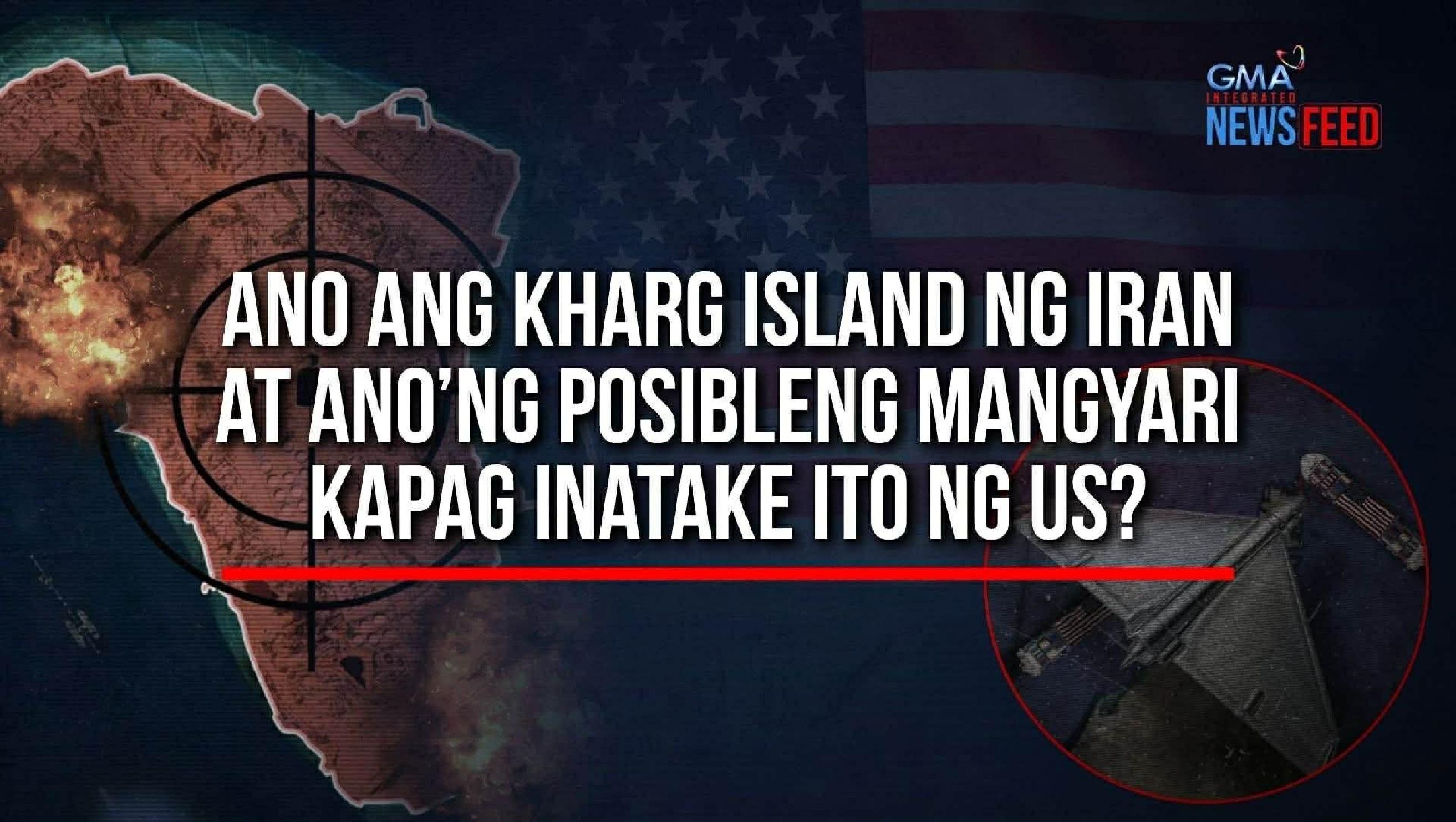 Ano ang kahalagahan ng Kharg Island para sa Iran at bakit tila interasado rito ang US?