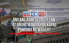 Ano ang bank secrecy law at ano ang mangyayari kapag pumirma ng waiver?