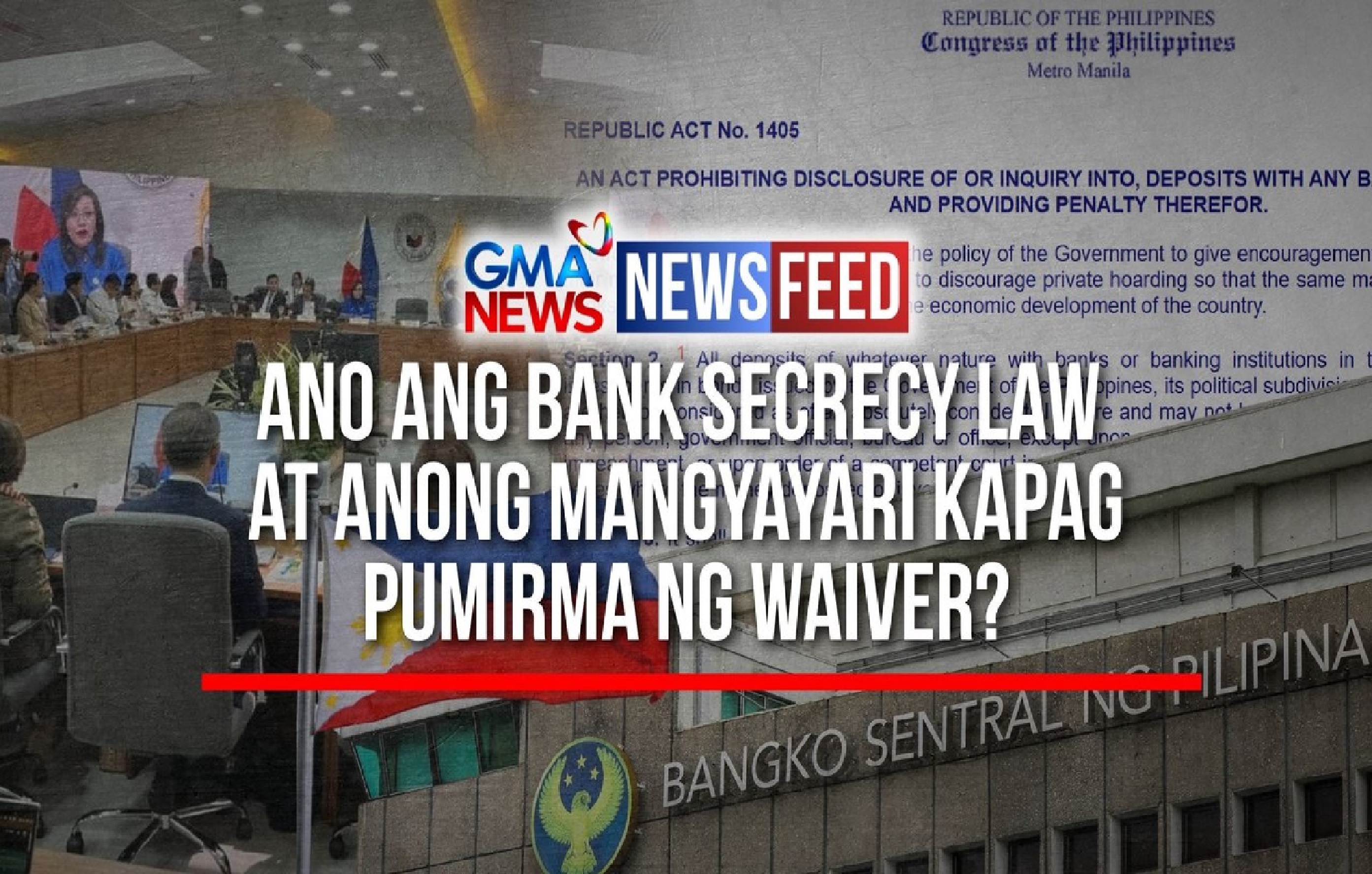 Ano ang bank secrecy law at ano ang mangyayari kapag pumirma ng waiver?