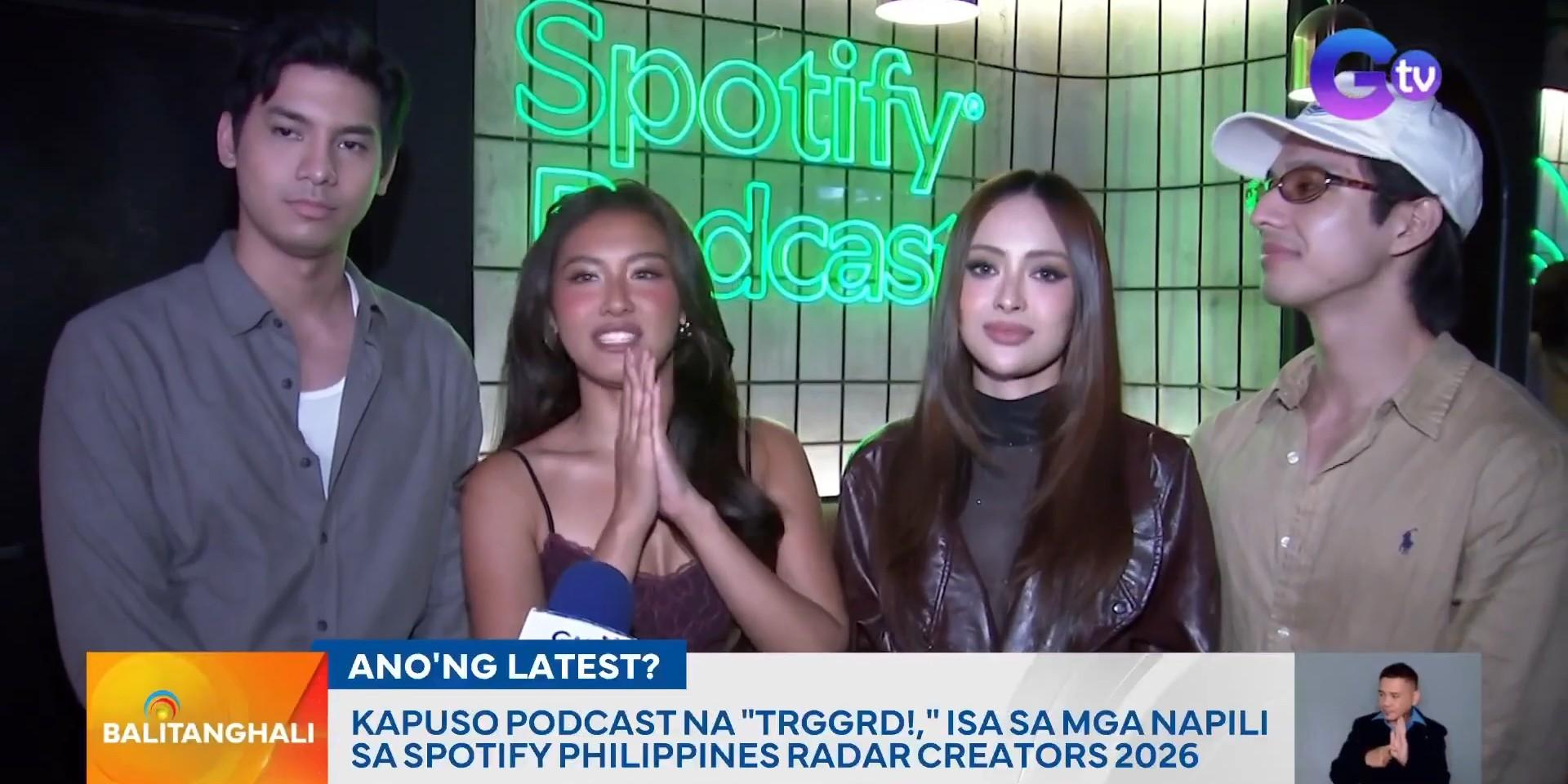 'Trggrd!' podcast named among Spotify RADAR Creators PH 2026