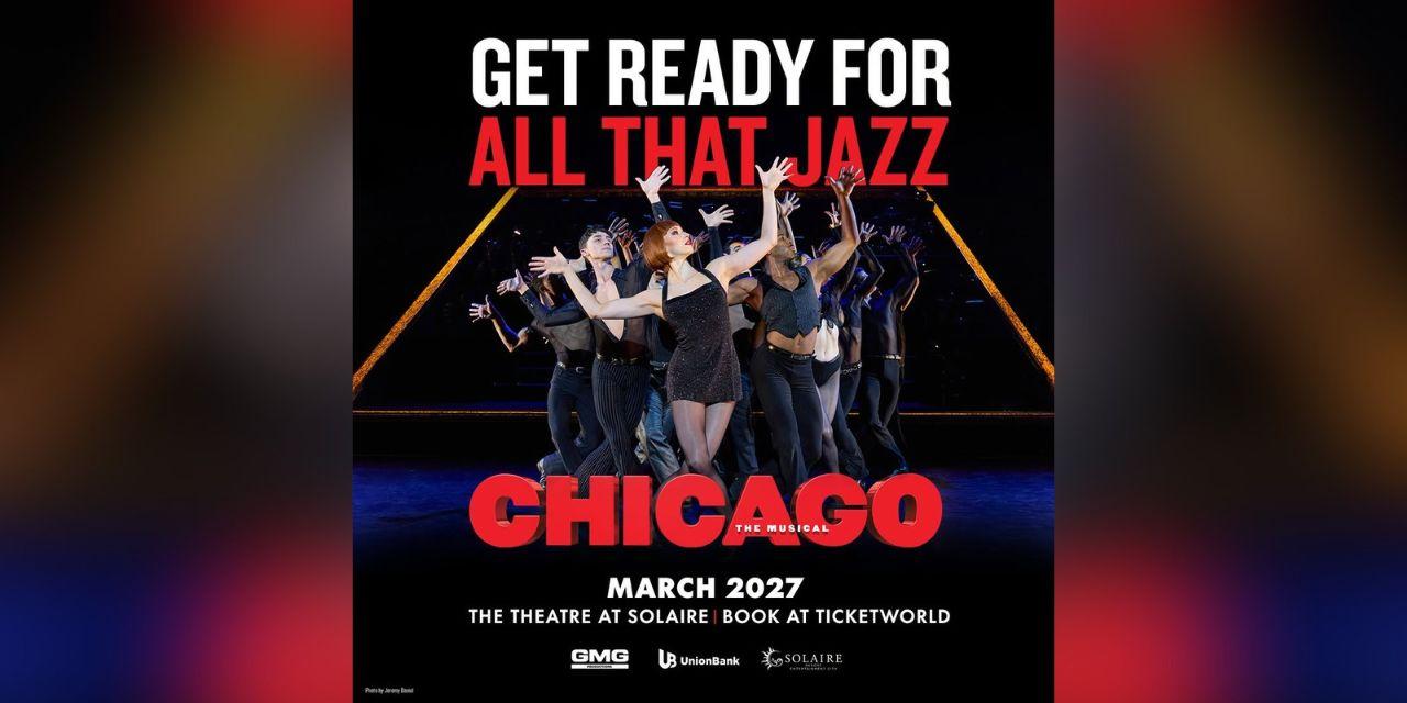 'Chicago: The Musical' to return to Manila in March 2027